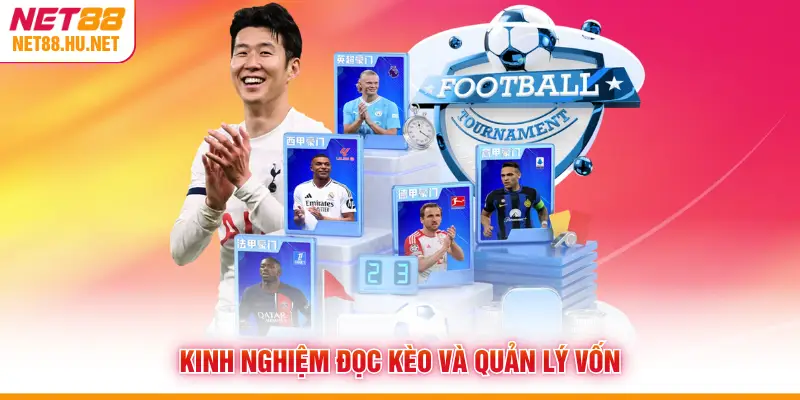 Kinh nghiệm đọc kèo và quản lý vốn