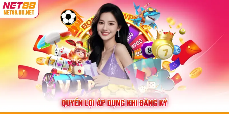 Quyền lợi áp dụng khi đăng ký