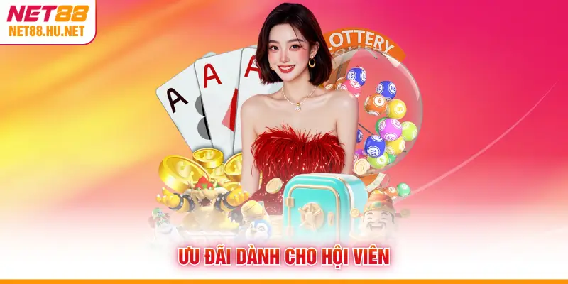 Ưu đãi dành cho hội viên